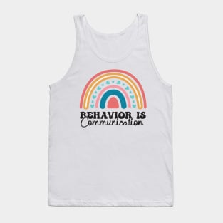 Behavior Is Communication SPED Teacher Gift, BCBA , autism , school psychology ,Special Ed Teacher Tank Top